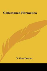 Cover image for Collectanea Hermetica