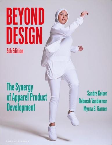 Beyond Design: The Synergy of Apparel Product Development