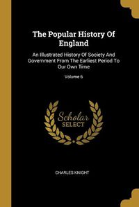 Cover image for The Popular History Of England