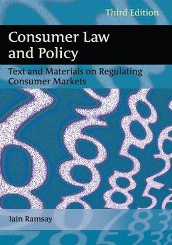 Cover image for Consumer Law and Policy: Text and Materials on Regulating Consumer Markets