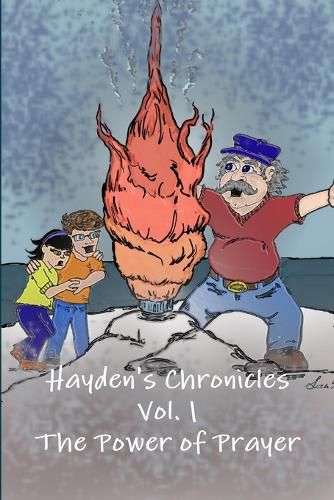 Cover image for Hayden's Chronicles Vol. 1 The Power of Prayer