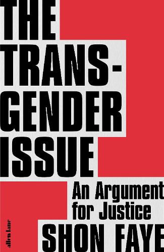 Cover image for The Transgender Issue: An Argument for Justice