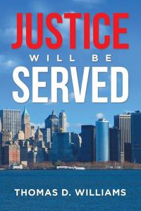 Cover image for Justice Will Be Served