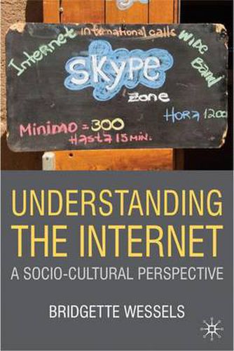 Cover image for Understanding the Internet: A Socio-Cultural Perspective