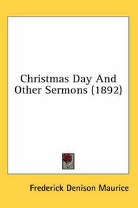 Cover image for Christmas Day and Other Sermons (1892)