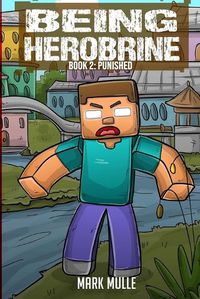 Cover image for Being Herobrine Book 2