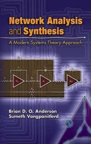 Network Analysis and Synthesis: A Modern Systems Theory Approach