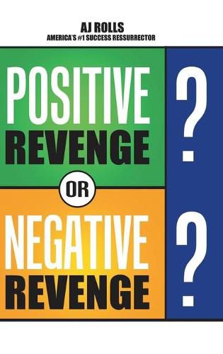 Cover image for Positive Revenge or Negative Revenge