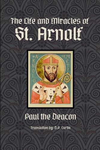 Cover image for The Life and Miracles of St. Arnolf