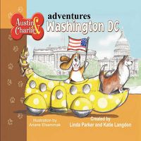 Cover image for Austin & Charlie Adventures: Washington DC