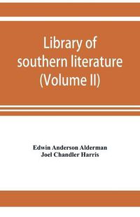 Cover image for Library of southern literature (Volume II)