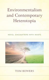 Cover image for Environmentalism and Contemporary Heterotopia