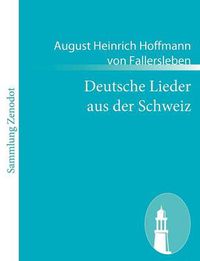 Cover image for Deutsche Lieder aus der Schweiz