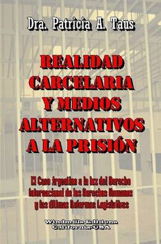 Cover image for Realidad Carcelaria Y Medios Alternativos A La Prision