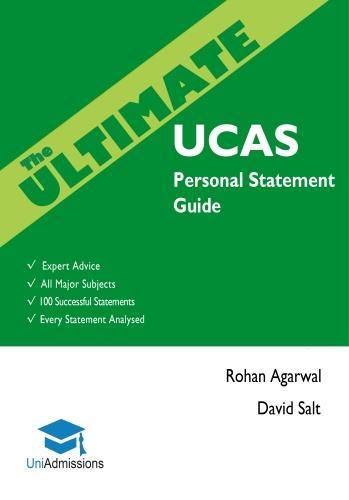 Cover image for The Ultimate UCAs Personal Statement Guide: All Major Subjects, Expert Advice, 100 Successful Statements, Every Statement Analysed