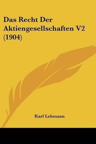 Cover image for Das Recht Der Aktiengesellschaften V2 (1904)