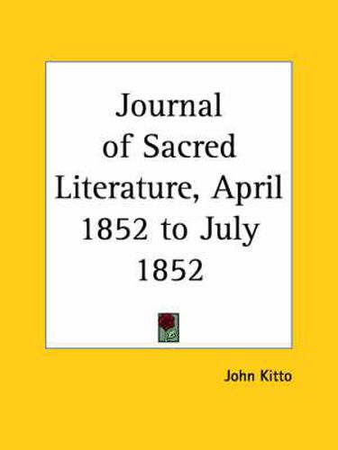 Cover image for Journal of Sacred Literature (April 1852-July 1852)