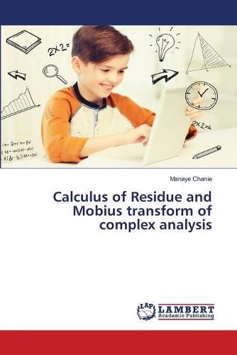 Cover image for Calculus of Residue and Mobius transform of complex analysis