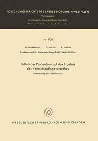 Cover image for Einfluss Der Probenform Auf Das Ergebnis Des Kerbschlagbiegeversuches: Auswertung Der Fachliteratur