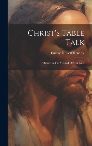 Cover image for Christ's Table Talk