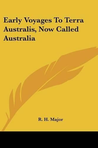 Cover image for Early Voyages to Terra Australis, Now Called Australia