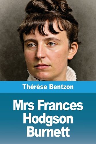 Cover image for Mrs Frances Hodgson Burnett
