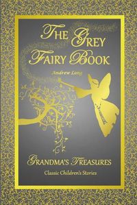 Cover image for THE Grey Fairy Book - Andrew Lang