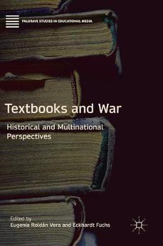 Cover image for Textbooks and War: Historical and Multinational Perspectives