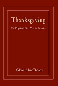 Cover image for Thanksgiving: The Pilgrims' First Year in America