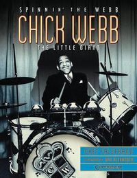 Cover image for Chick Webb - Spinnin' the Webb: The Little Giant