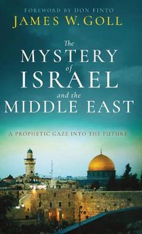 Cover image for The Mystery of Israel and the Middle East