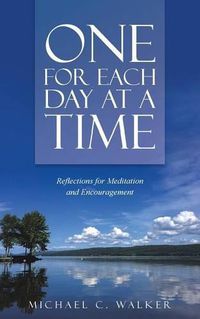 Cover image for One for Each Day at a Time: Reflections for Meditation and Encouragement