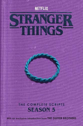 Cover image for Stranger Things: The Complete Scripts, Season 5