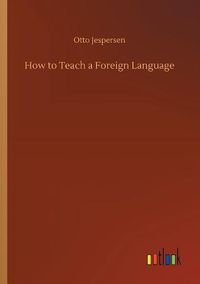 Cover image for How to Teach a Foreign Language