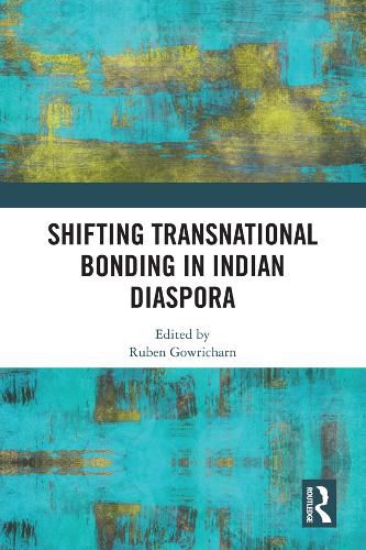 Cover image for Shifting Transnational Bonding in Indian Diaspora