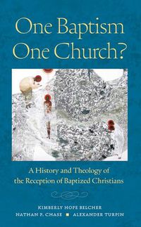 Cover image for One Baptism--One Church?