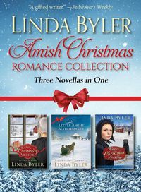 Cover image for Amish Christmas Romance Collection: Three Novellas in One