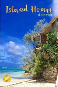 Cover image for Island Homes Of The World