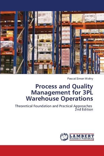 Cover image for Process and Quality Management for 3PL Warehouse Operations