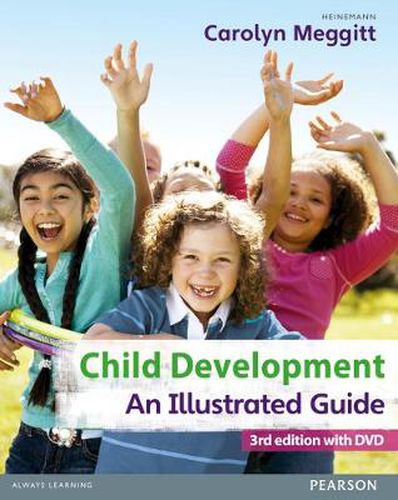 Cover image for Child Development, An Illustrated Guide 3rd edition with DVD: Birth to 19 years