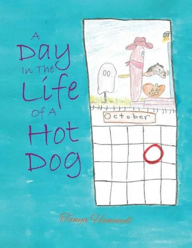 Cover image for A Day In The Life Of A Hot Dog