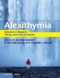 Cover image for Alexithymia: Advances in Research, Theory, and Clinical Practice