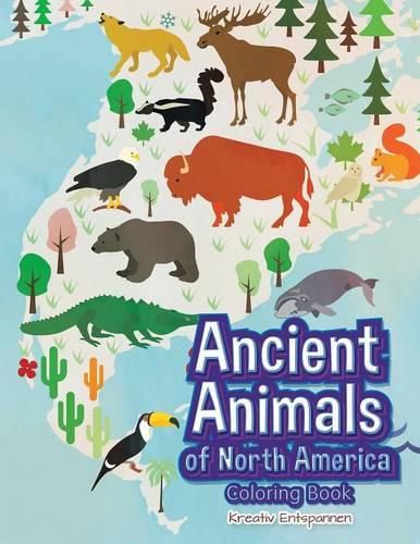 Cover image for Ancient Animals of North America Coloring Book