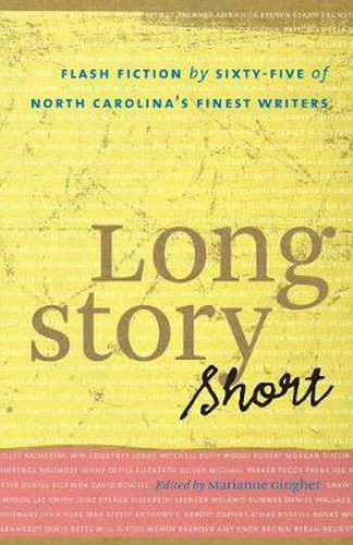Cover image for Long Story Short: Flash Fiction by Sixty-five of North Carolina's Finest Writers