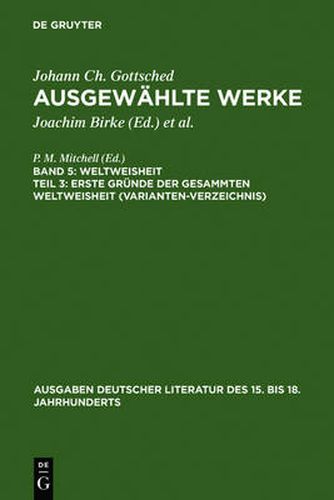 Cover image for Erste Grunde Der Gesammten Weltweisheit (Variantenverzeichnis)