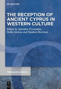 Cover image for The Reception of Ancient Cyprus in Western Culture