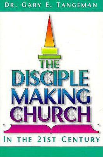 Cover image for The Disciple-Making Church in the 21st Century