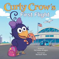 Cover image for Curly Crow's First Flight