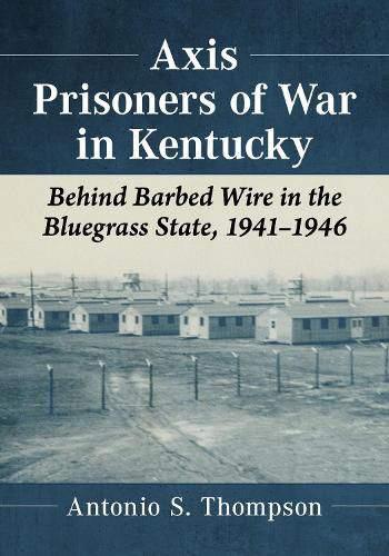 Axis Prisoners of War in Kentucky