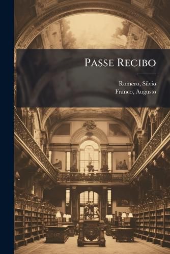 Cover image for Passe Recibo: R Plica a Theophilo Braga